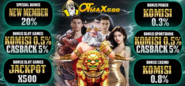 OTMAX688 Slot Terpercaya Bonus Harian dan Mingguan
